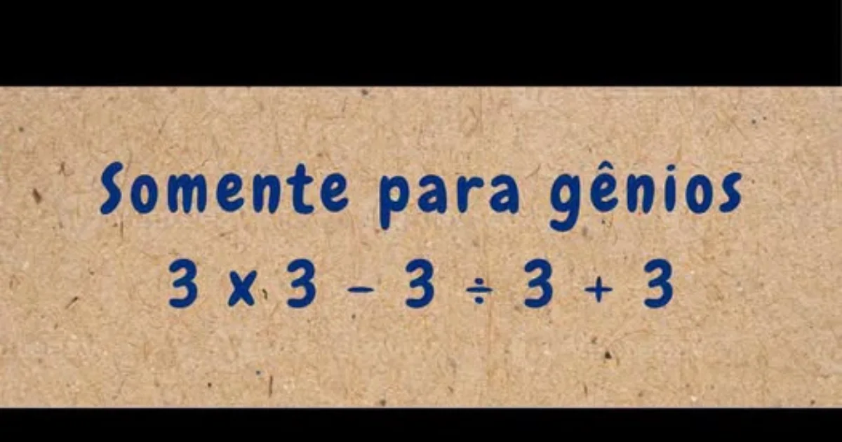 Só para gênios? Descubra a resposta correta para o desafio 3 × 3 − 3 ÷ 3 + 3
